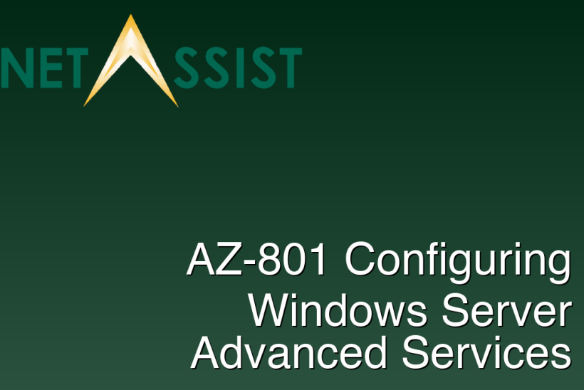 AZ-801 Configuring Windows Server Advanced Services