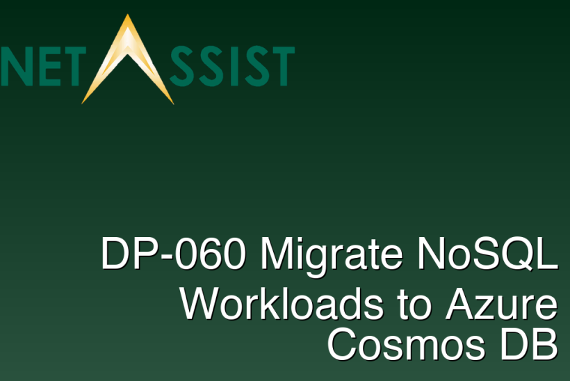 DP-060 Migrate NoSQL Workloads to Azure Cosmos DB