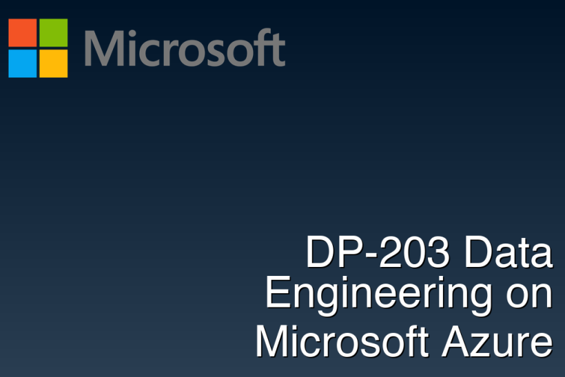 DP-203 Data Engineering on Microsoft Azure